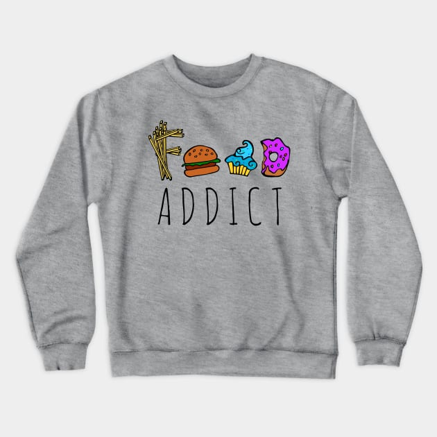 food addict Crewneck Sweatshirt by FandomizedRose